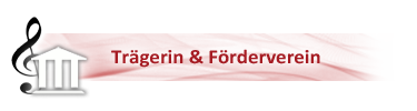 Trägerin und Förderverein